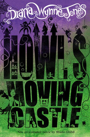 Howl's Moving Castle (Howl's Moving Castle, #1) by Diana Wynne Jones