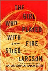 The Girl Who Played with Fire (Millennium #2) by Stieg Larsson