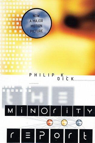 The Minority Report by Philip K. Dick