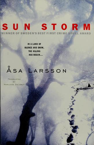 Sun Storm (Rebecka Martinsson, #1) by Åsa Larsson