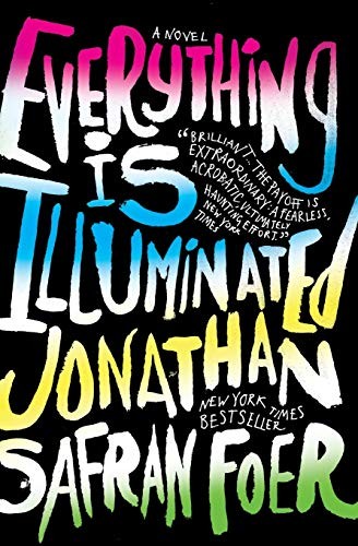 Everything Is Illuminated by Jonathan Safran Foer
