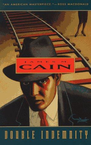 Double Indemnity (Vintage Crime/Black Lizard) by James M. Cain