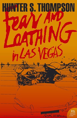 Fear and Loathing in Las Vegas: A Savage Journey to the Heart of the American Dream by Hunter S. Thompson