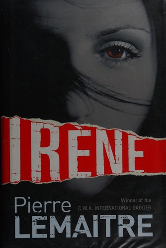Irène (Camille Verhœven, #1) by Pierre Lemaitre