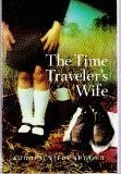 The Time Traveler's Wife by Audrey Niffenegger