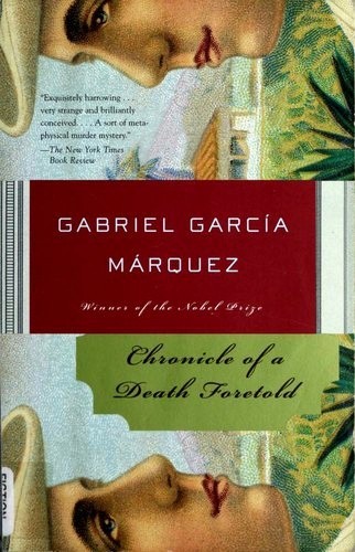 Chronicle of a Death Foretold by Gabriel García Márquez