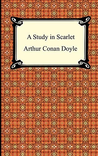 A Study in Scarlet (Sherlock Holmes, #1) by Arthur Conan Doyle
