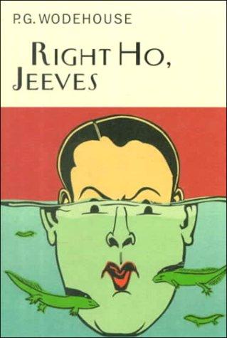 Right Ho, Jeeves (Jeeves, #6) by P.G. Wodehouse