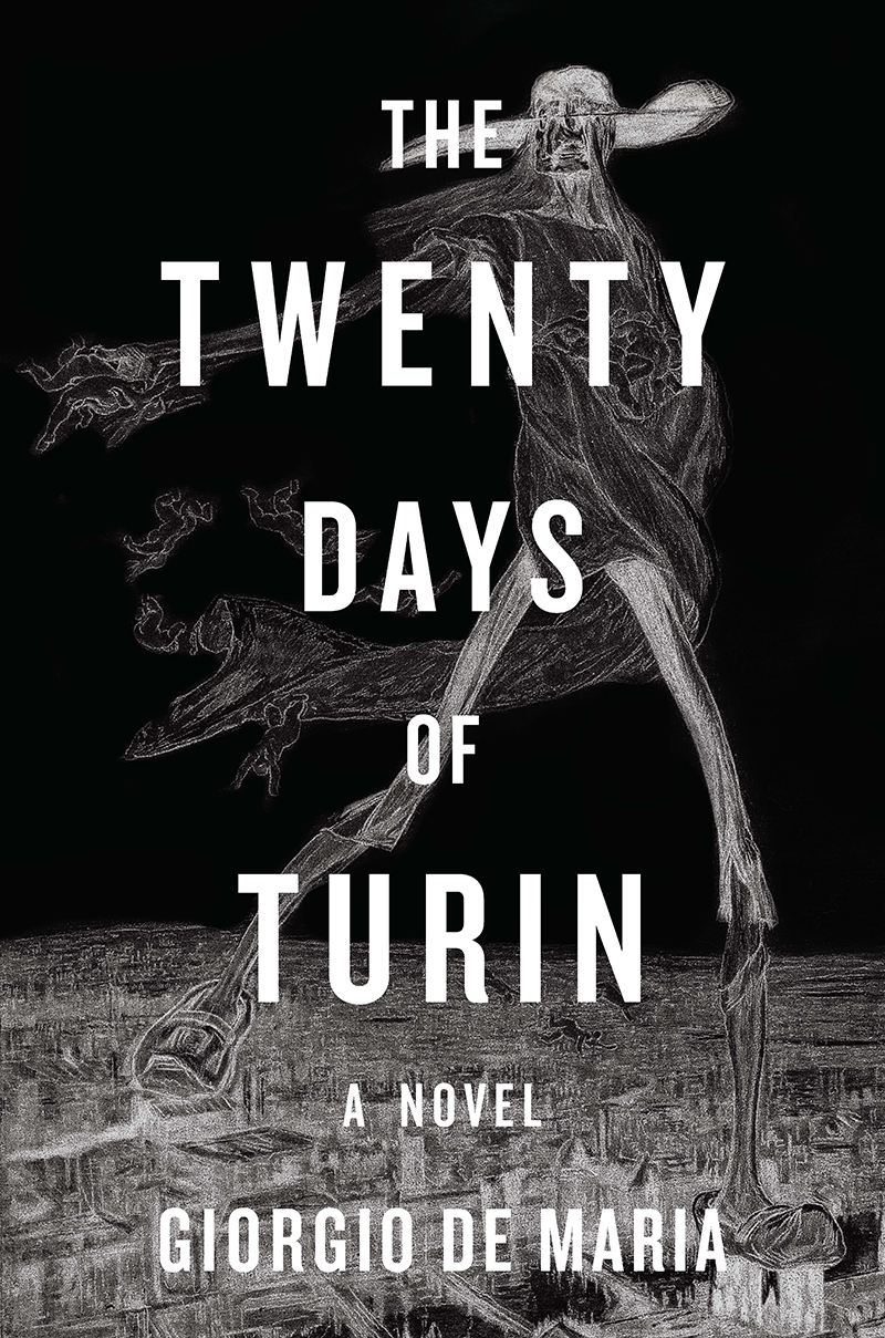 The Twenty Days of Turin by Giorgio De Maria