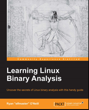 Learning Linux Binary Analysis by Ryan "Elfmaster" O'Neill
