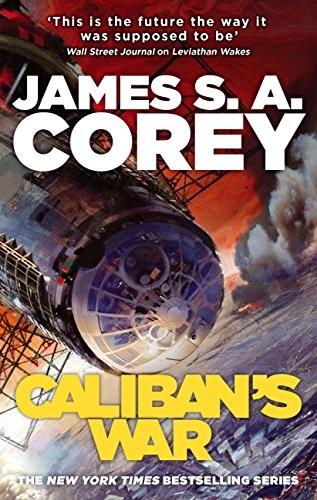 Caliban’s War (The Expanse, #2) by James S.A. Corey