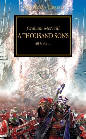 A Thousand Sons (The Horus Heresy, #12) by Graham McNeill