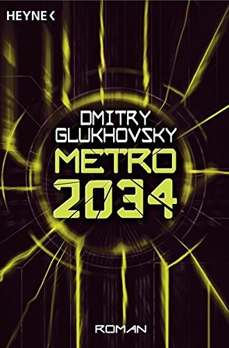Metro 2034 (Metro, #2) by Dmitry Glukhovsky