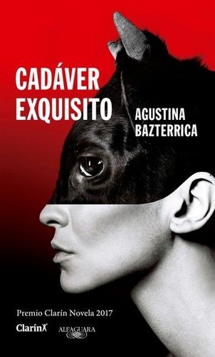 Cadáver exquisito by Agustina Bazterrica