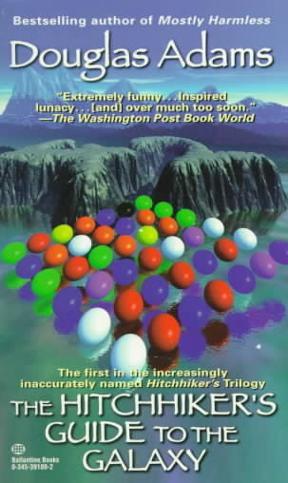 The Hitchhiker’s Guide to the Galaxy (Hitchhiker's Guide to the Galaxy, #1) by Douglas Adams