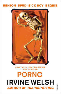 Porno (Mark Renton, #3) by Irvine Welsh