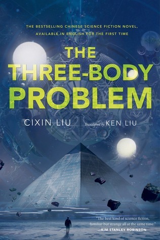 The Three-Body Problem (Remembrance of Earth’s Past, #1) by Liu Cixin