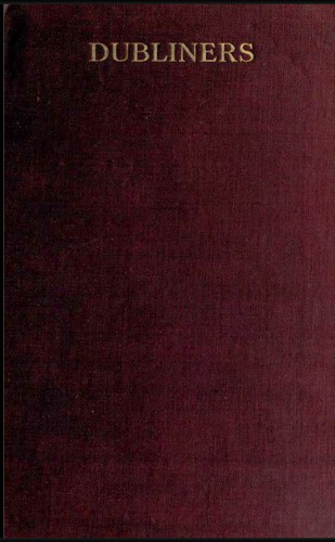 Dubliners by James Joyce