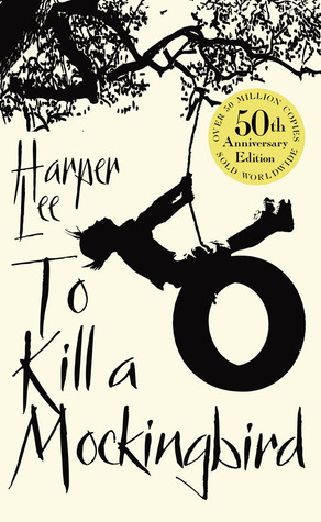To Kill a Mockingbird (To Kill a Mockingbird, #1) by Harper Lee