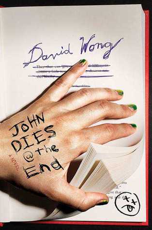 John Dies at the End (John Dies at the End #1) by David  Wong